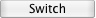 Switch